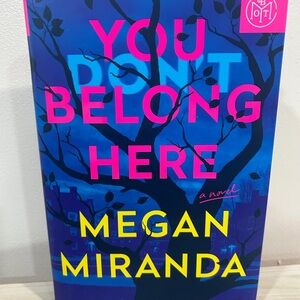 You Don't Belong Here by Megan Miranda